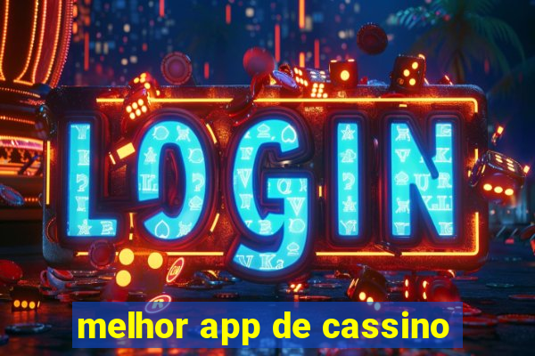 melhor app de cassino