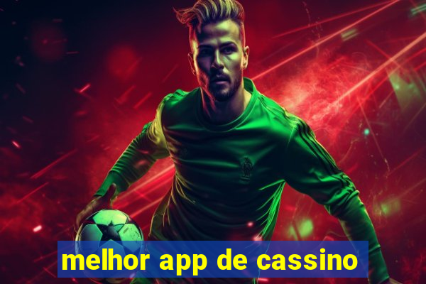 melhor app de cassino