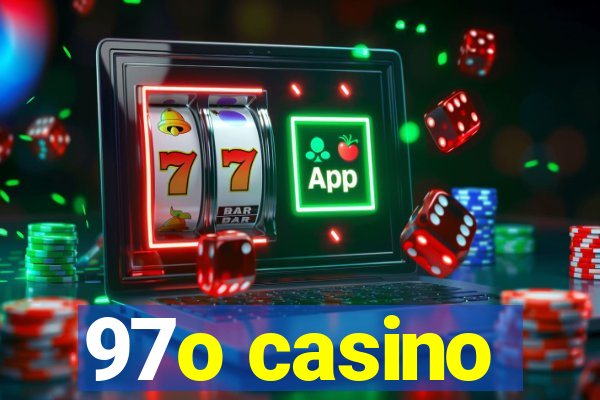 97o casino