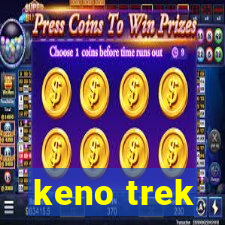 keno trek