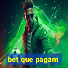 bet que pagam