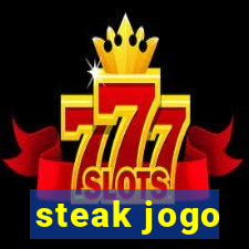 steak jogo