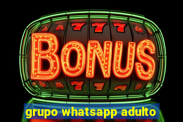 grupo whatsapp adulto