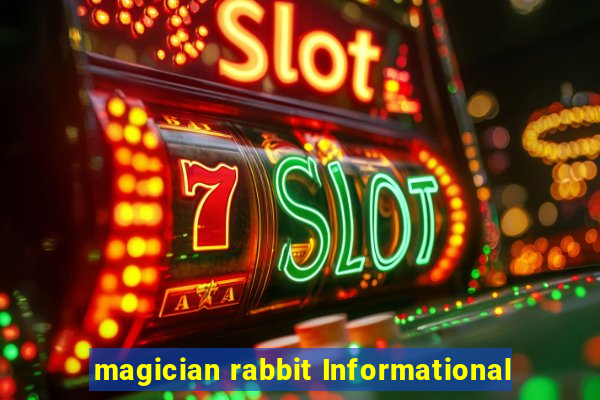 magician rabbit Informational