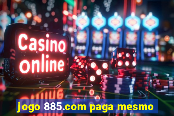 jogo 885.com paga mesmo