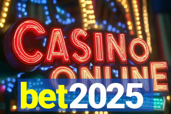 bet2025