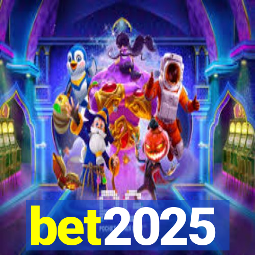 bet2025