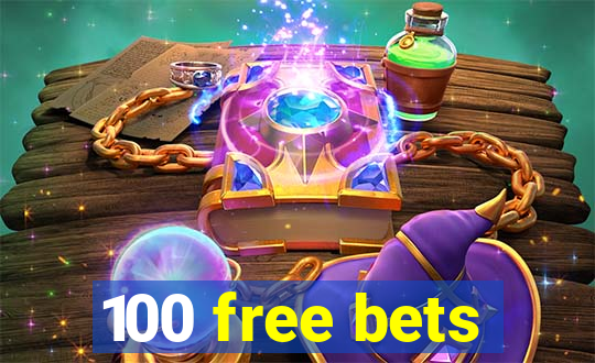 100 free bets