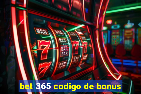 bet 365 codigo de bonus