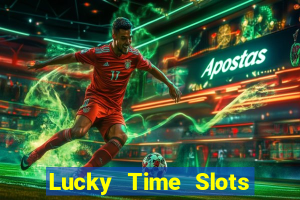 Lucky Time Slots Pokies Games