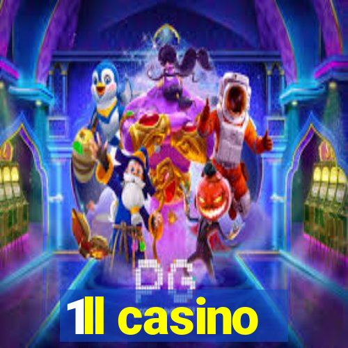 1ll casino