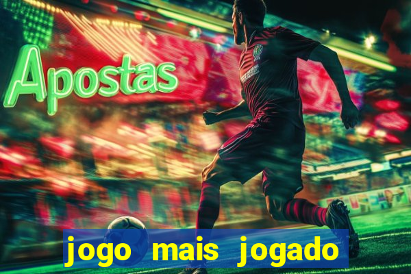 jogo mais jogado no mundo