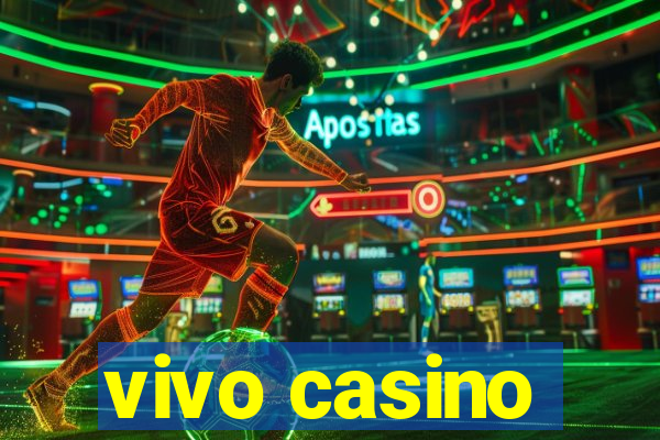 vivo casino