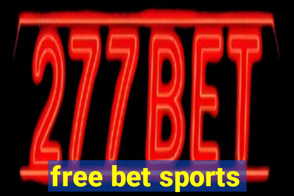 free bet sports