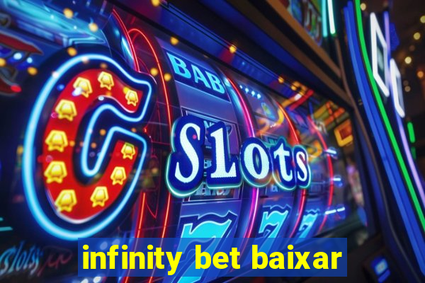 infinity bet baixar