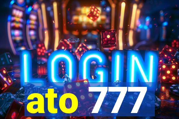 ato 777