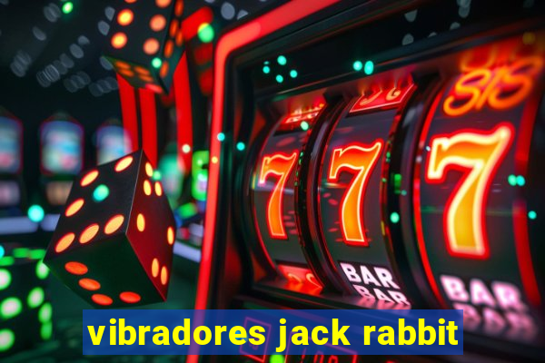 vibradores jack rabbit