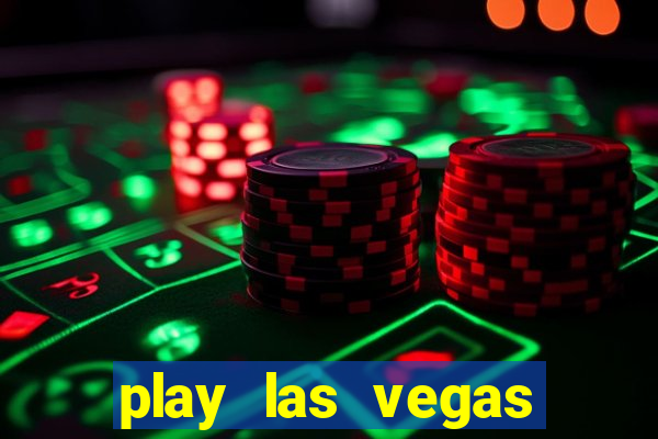 play las vegas slots for free