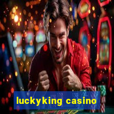 luckyking casino