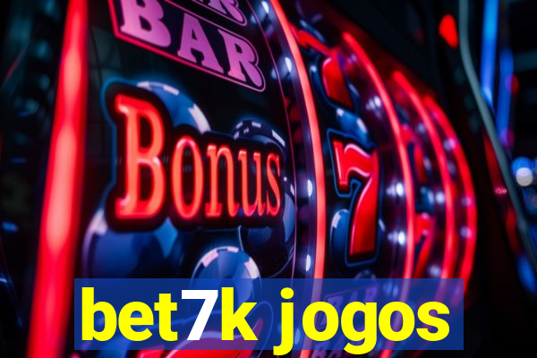 bet7k jogos