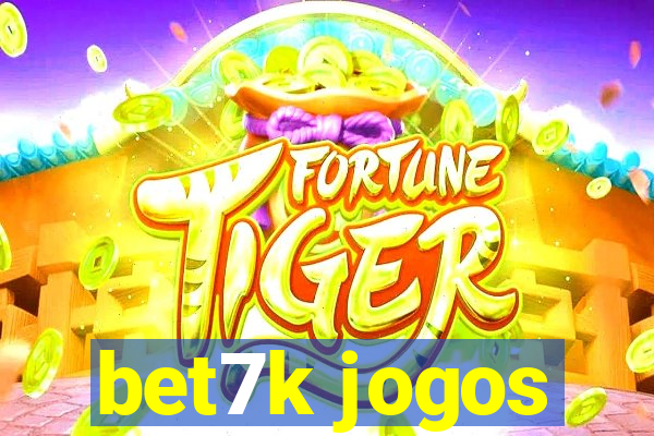 bet7k jogos