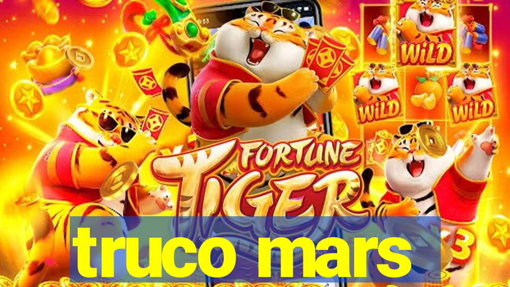 truco mars