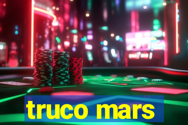 truco mars