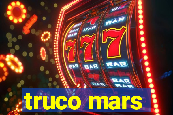 truco mars