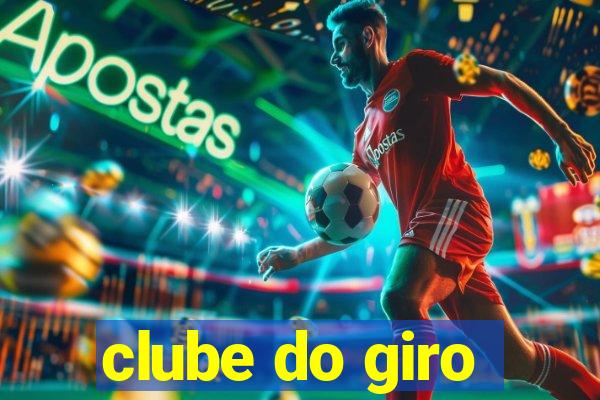 clube do giro