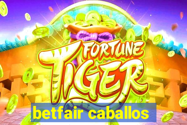 betfair caballos