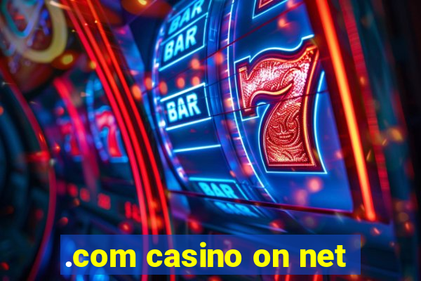 .com casino on net