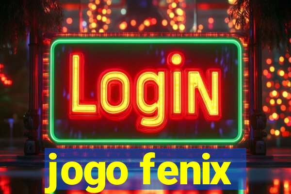 jogo fenix