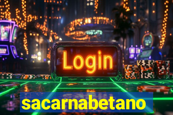 sacarnabetano