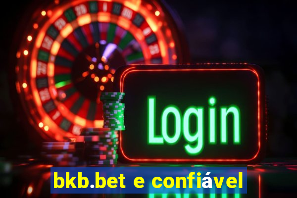 bkb.bet e confiável