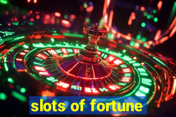 slots of fortune