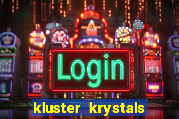 kluster krystals megaclusters slot