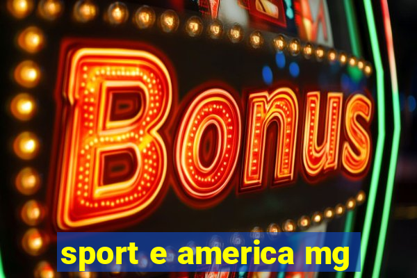 sport e america mg