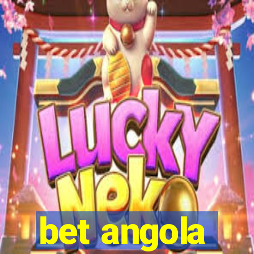 bet angola