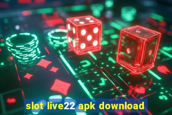 slot live22 apk download