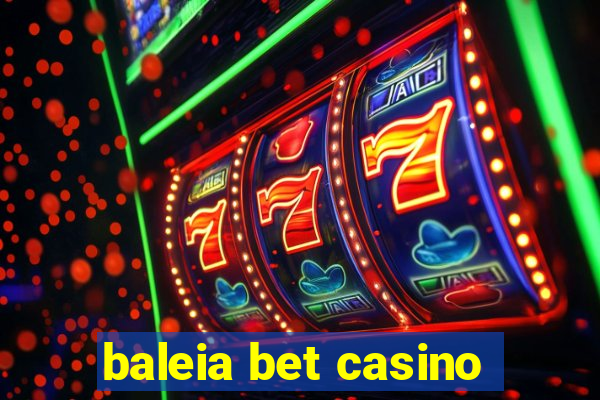 baleia bet casino