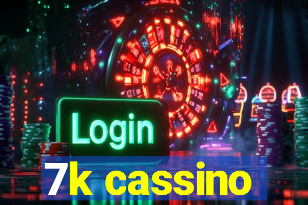 7k cassino