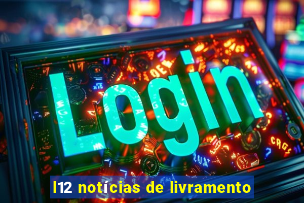 l12 notícias de livramento