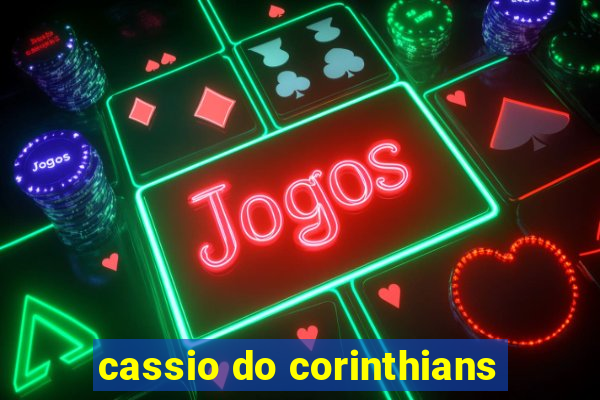 cassio do corinthians