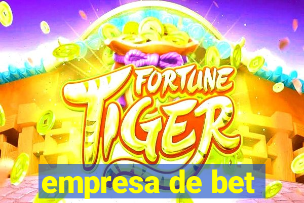 empresa de bet