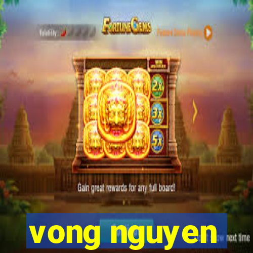 vong nguyen