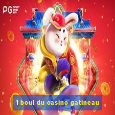 1 boul du casino gatineau