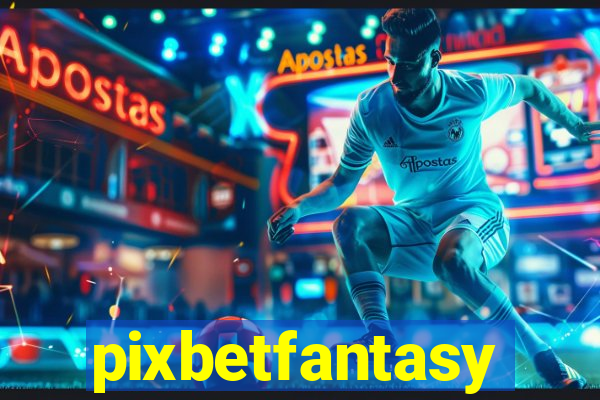 pixbetfantasy