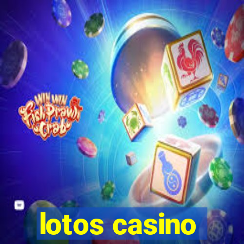 lotos casino