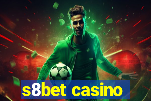 s8bet casino