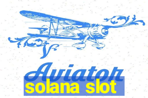 solana slot